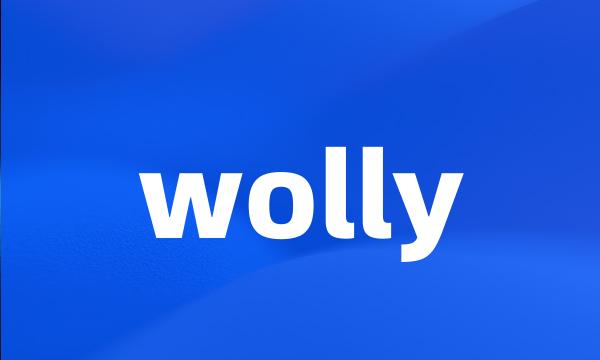 wolly