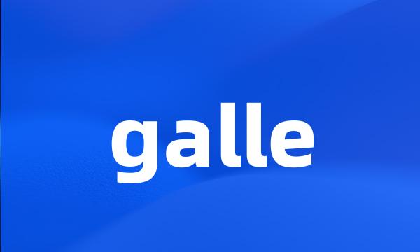 galle