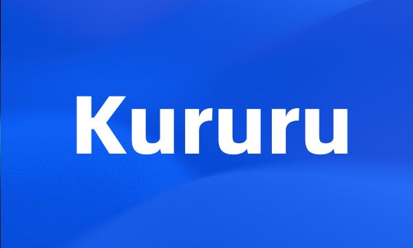 Kururu