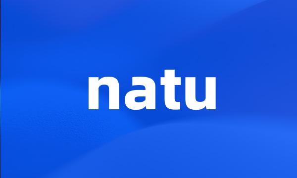 natu