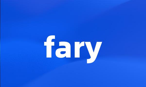 fary