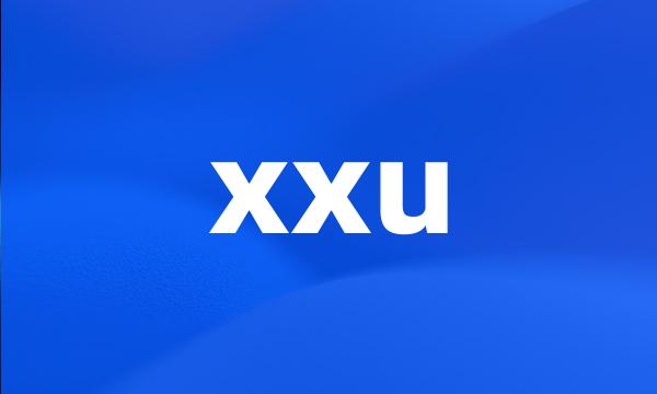 xxu