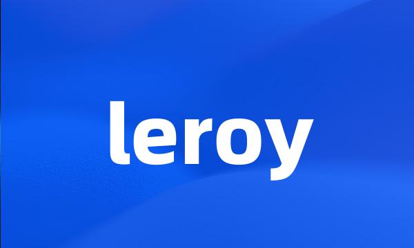 leroy