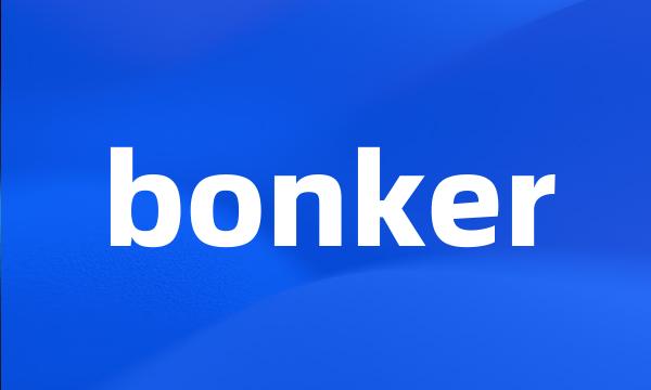 bonker