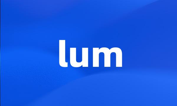 lum