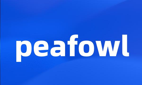 peafowl