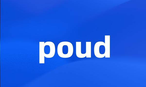 poud