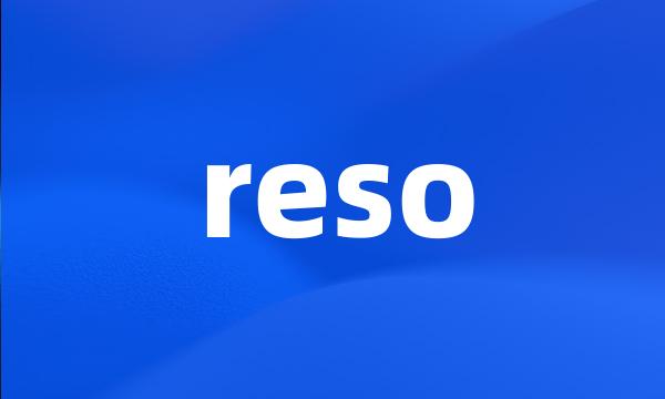 reso