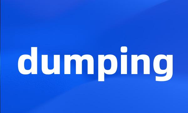 dumping