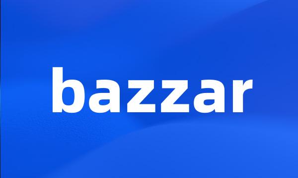 bazzar