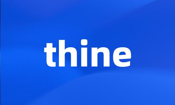 thine