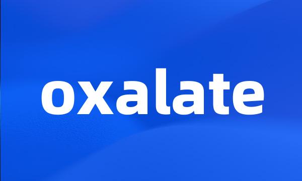 oxalate