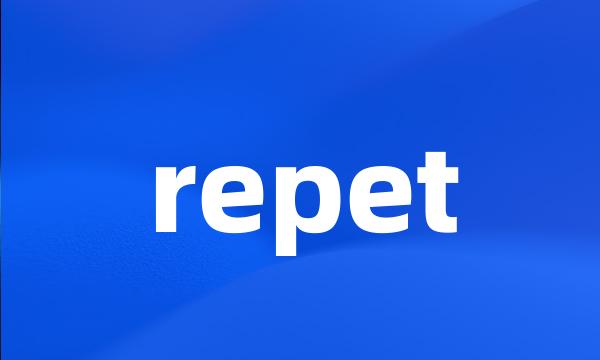 repet