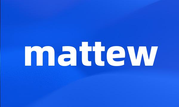 mattew