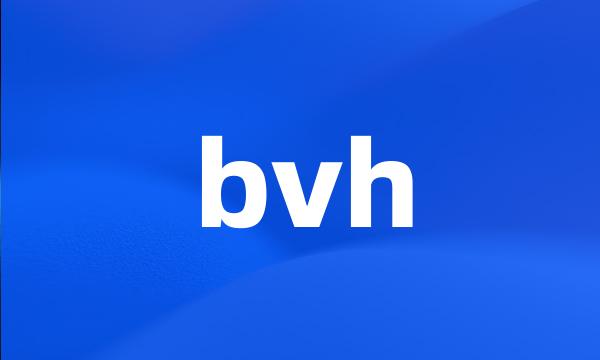 bvh