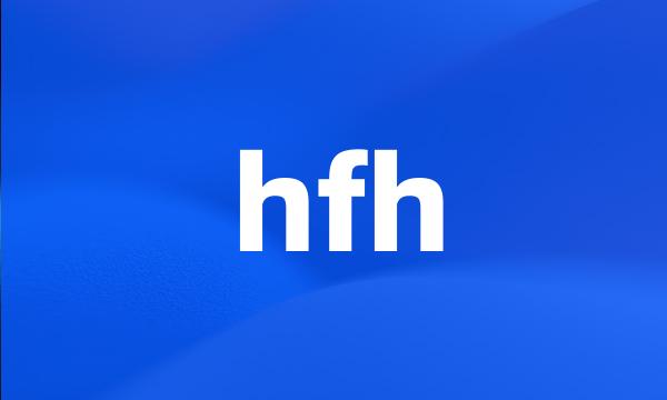 hfh