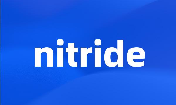 nitride