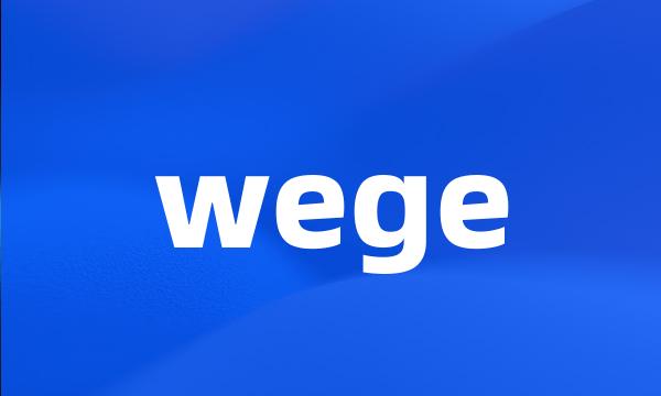 wege