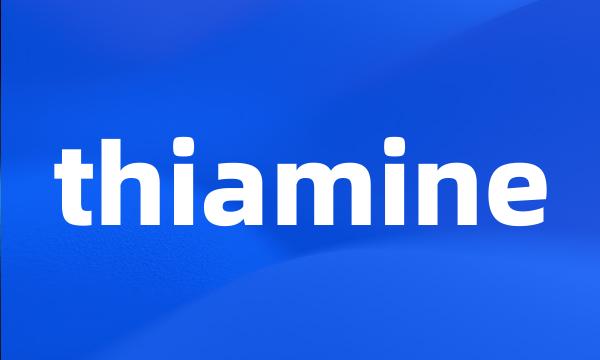 thiamine