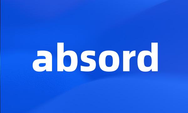 absord