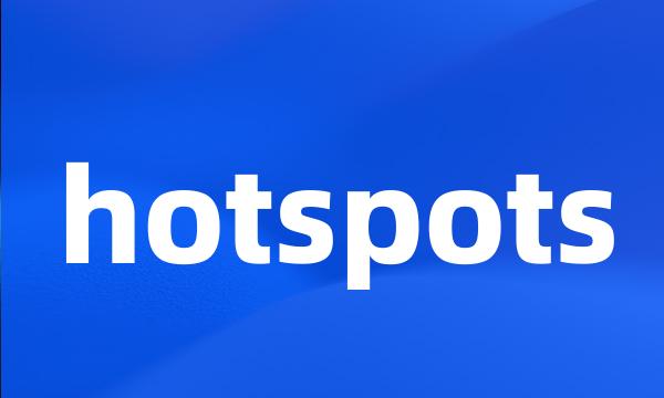 hotspots