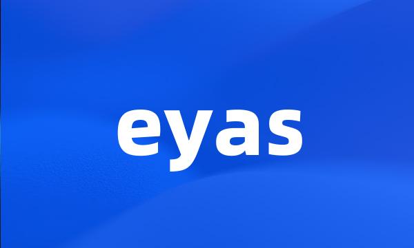 eyas