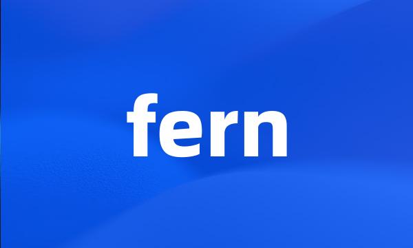 fern