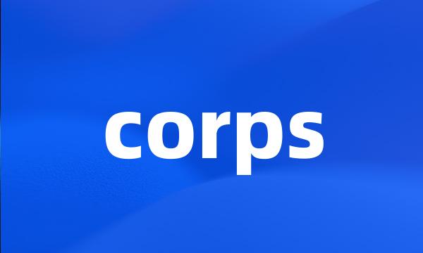 corps