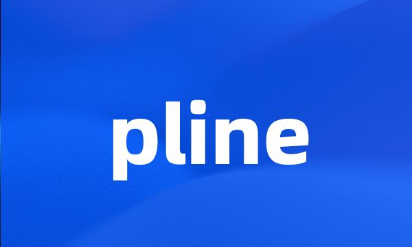 pline