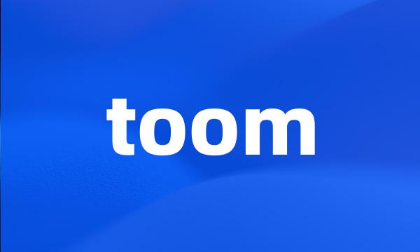 toom