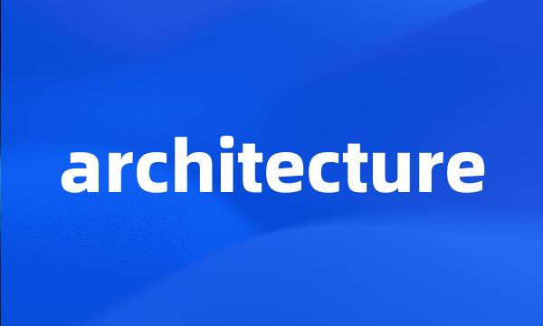 architecture