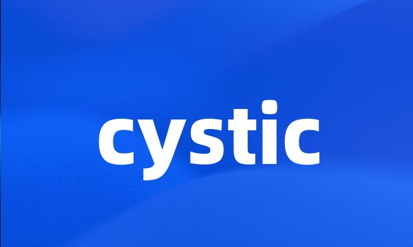 cystic