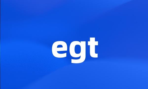 egt