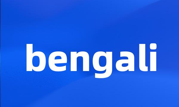 bengali