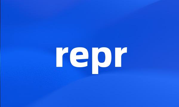 repr