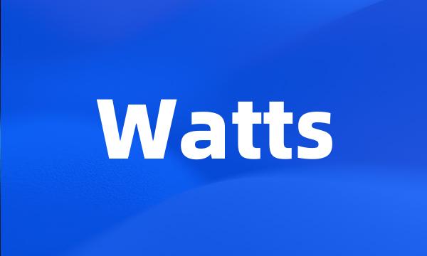 Watts