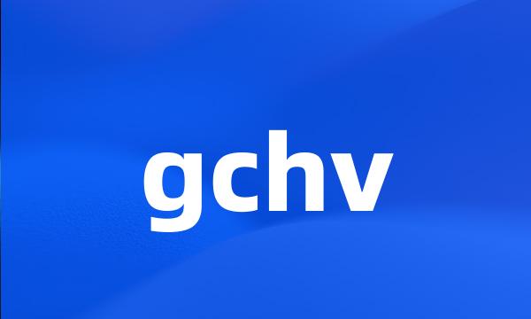 gchv