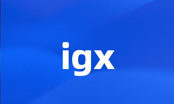 igx