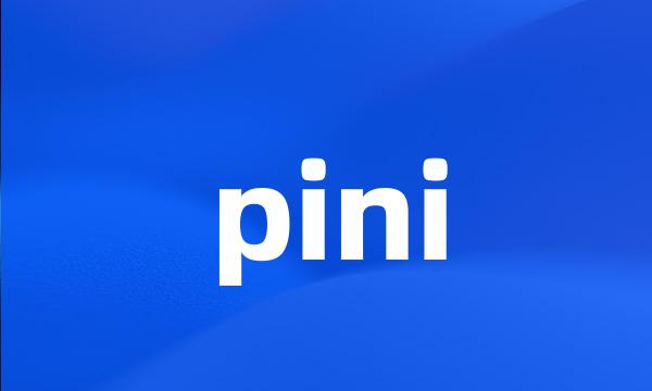 pini