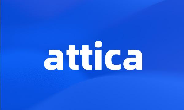 attica