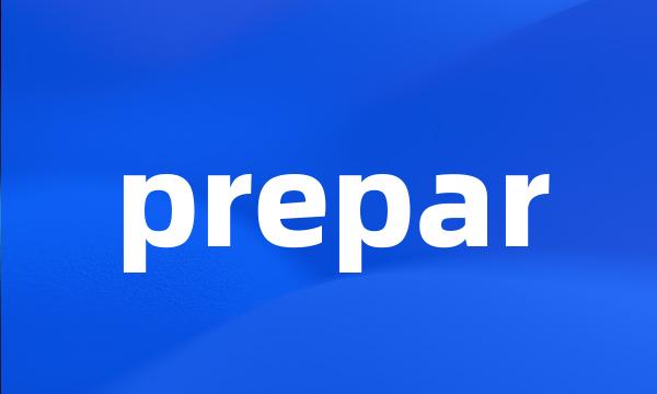 prepar