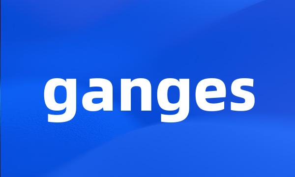 ganges