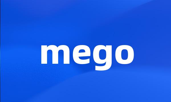 mego