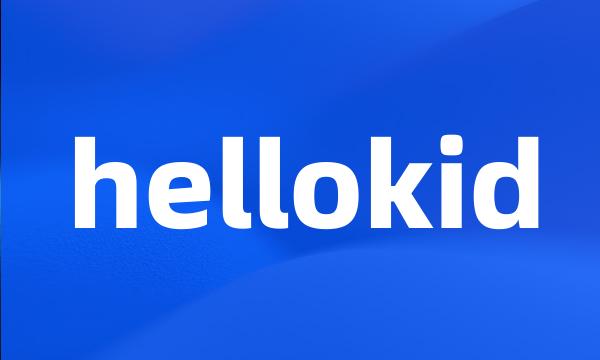 hellokid