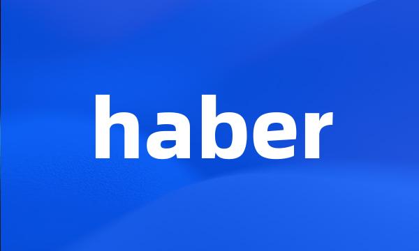 haber