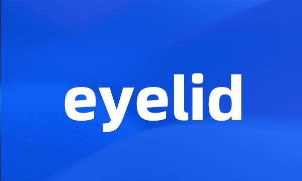 eyelid