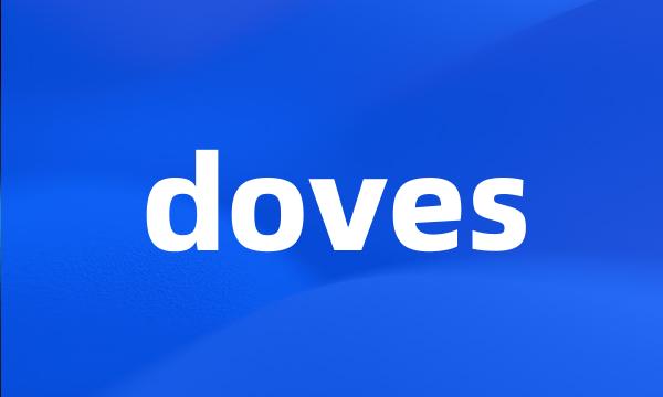 doves