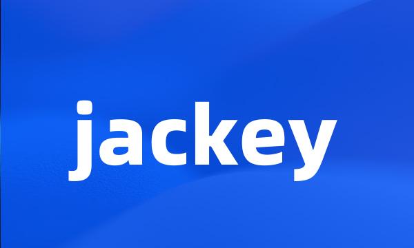 jackey