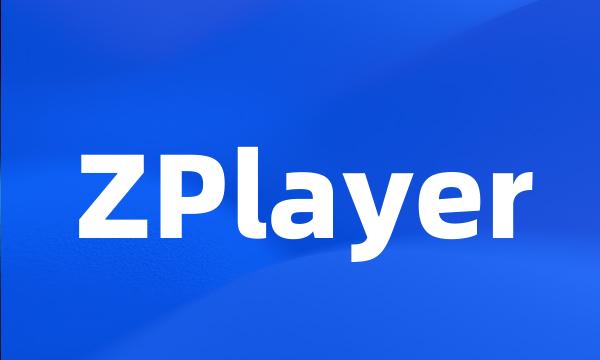 ZPlayer