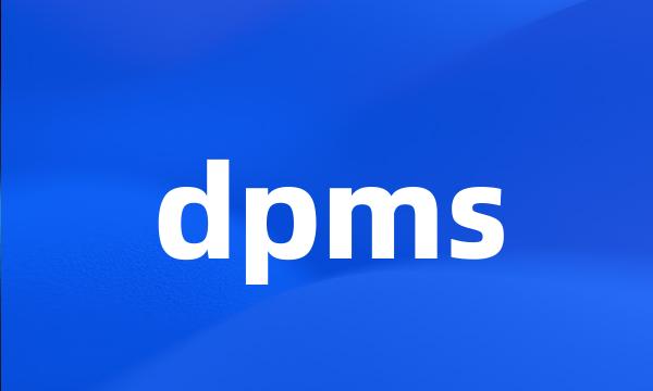 dpms